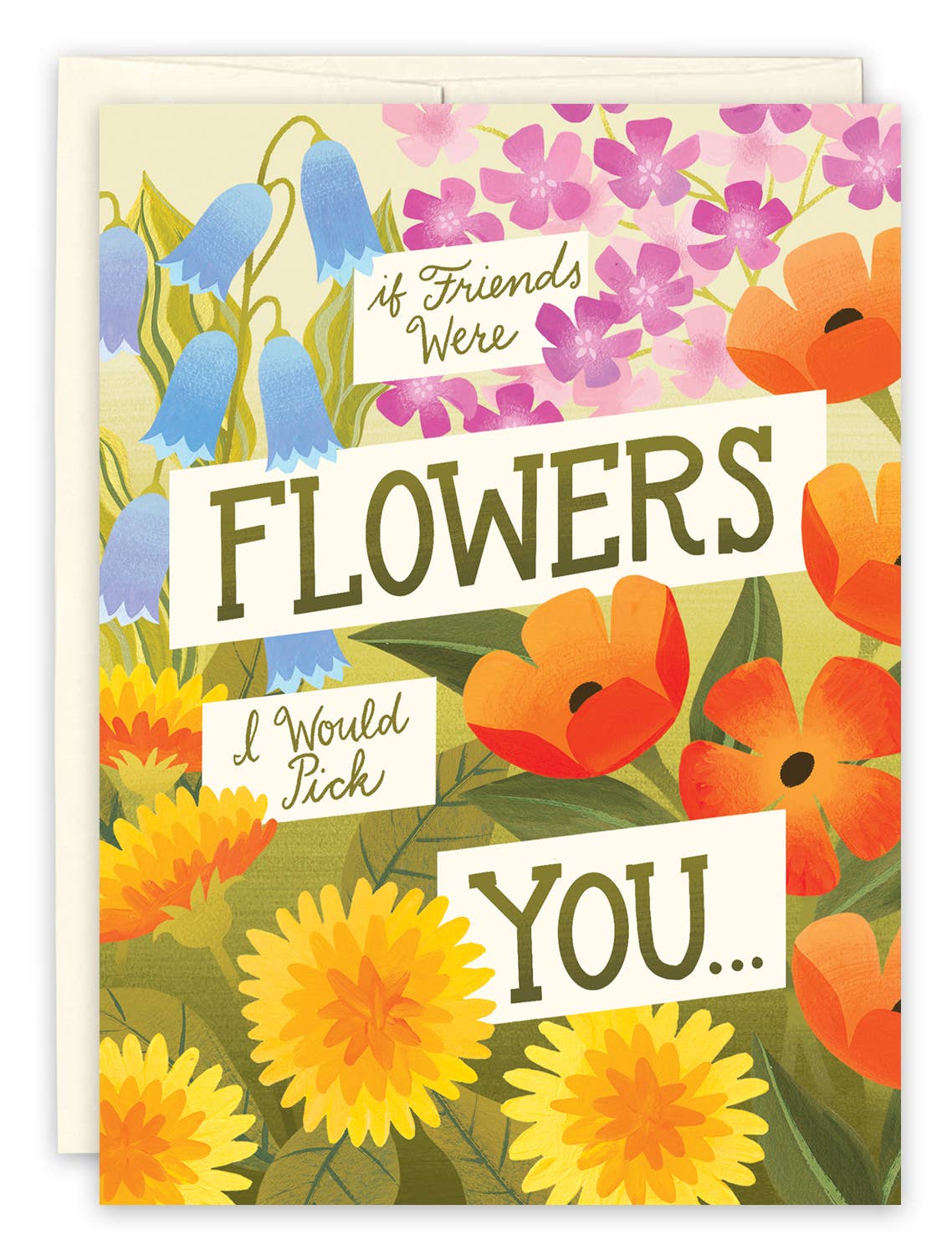 If Friends Were Flowers I'd Pick You Birthday Card